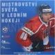 Sada mincí ČR - MS v ledním hokeji 2004